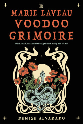 The Marie Laveau Voodoo Grimoire