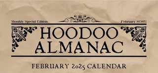 Hoodoo Almanac February 2025 Calendar Creole Moon