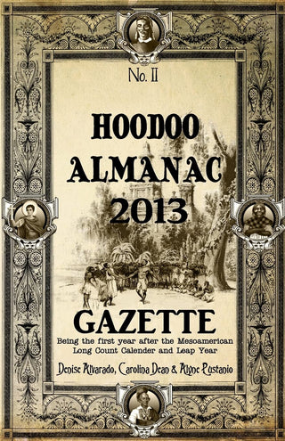 Hoodoo Almanac 2013 Gazette