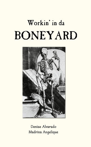 Workin' in da Boneyard eBook